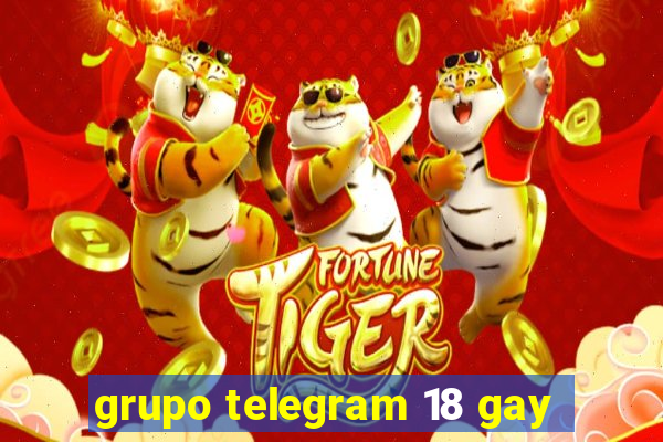 grupo telegram 18 gay